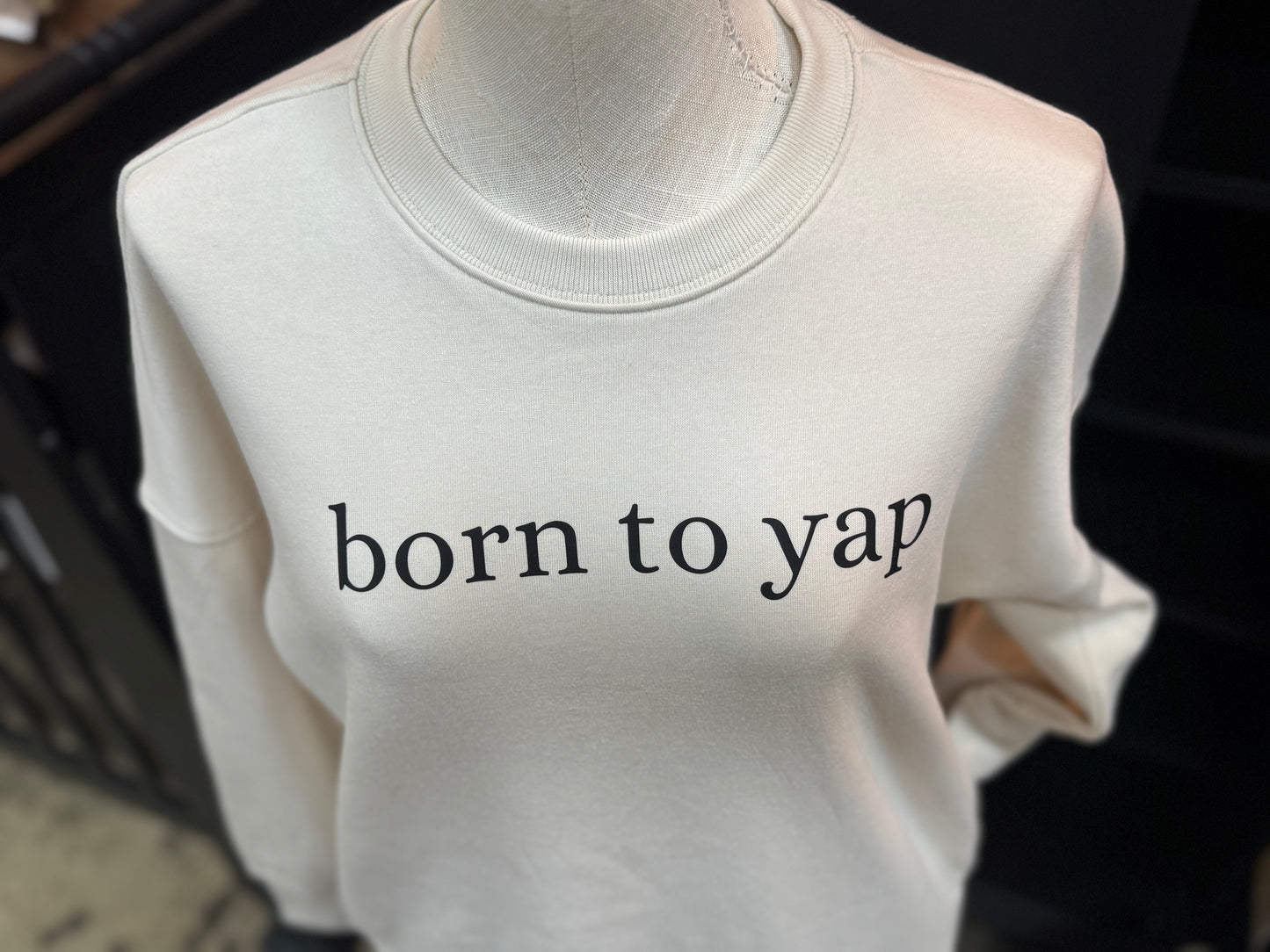 Sweatshirt - Born to Yap