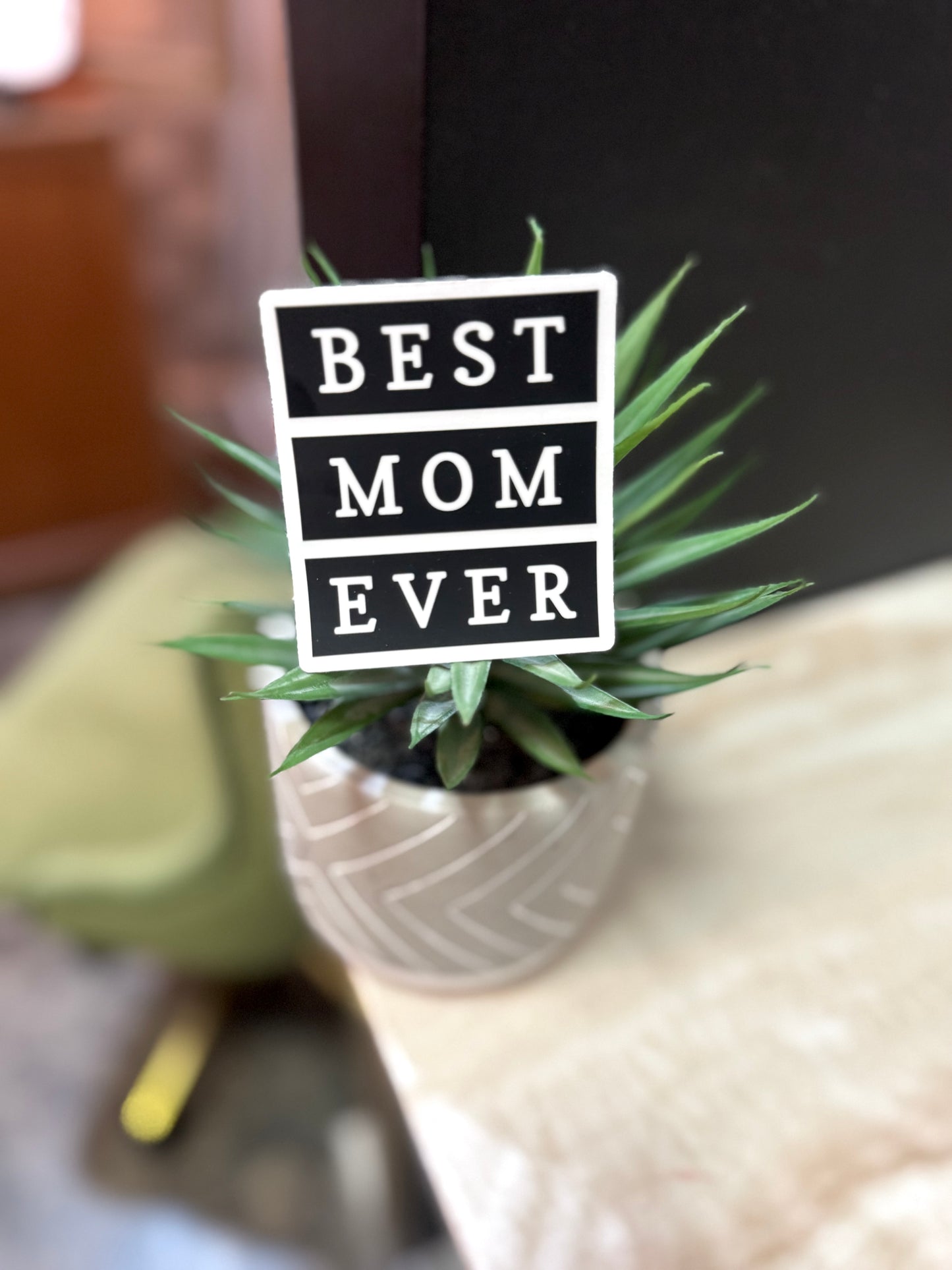 Best Mom Ever - Clear Sticker