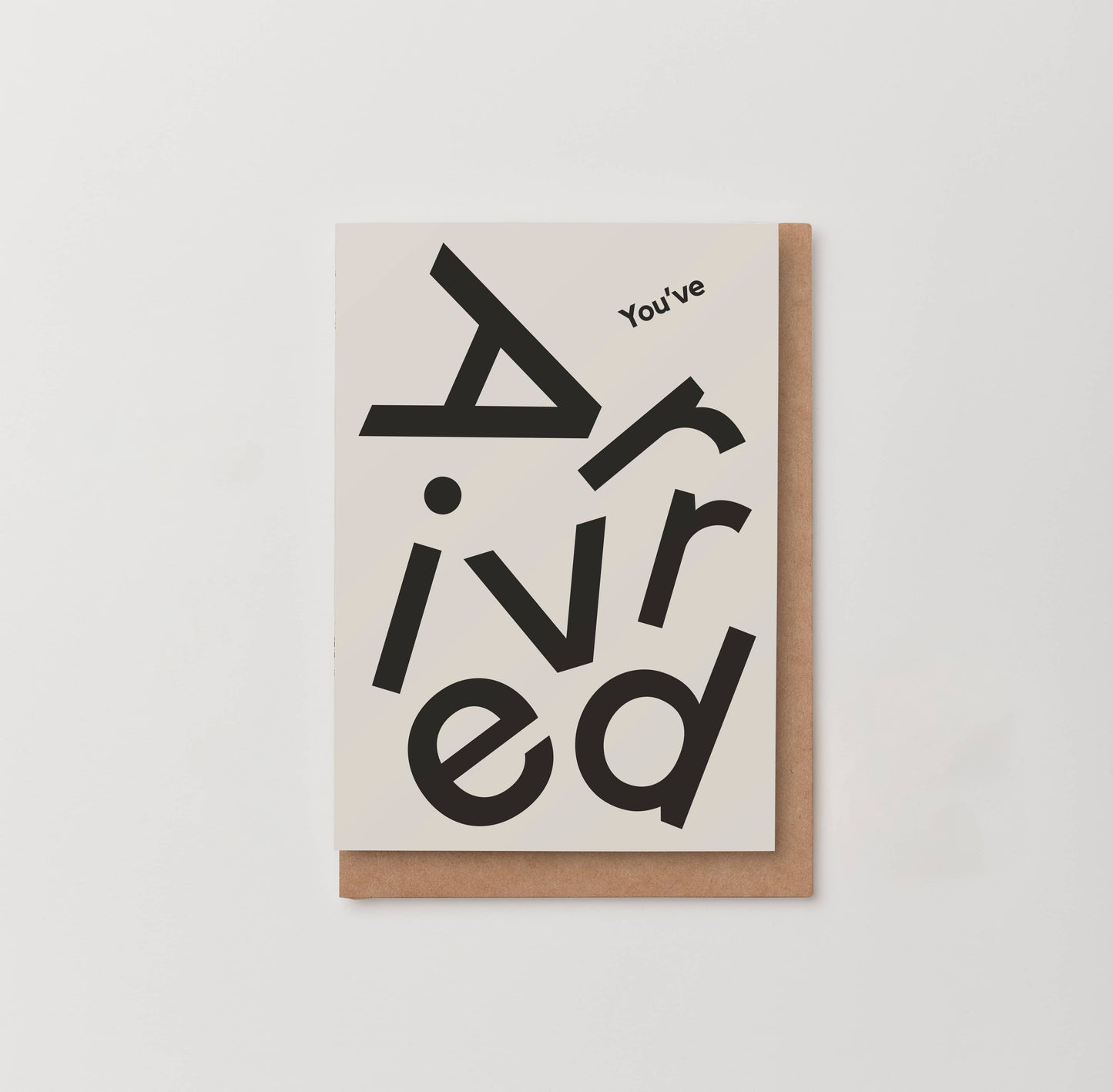 Notecard - ‘You've Arrived'