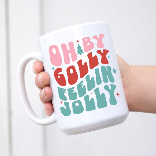 Oh By Golly Feelin' Jolly - Christmas Mug - Retro Style