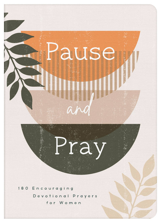 Pause and Pray Devotional Prayer Book