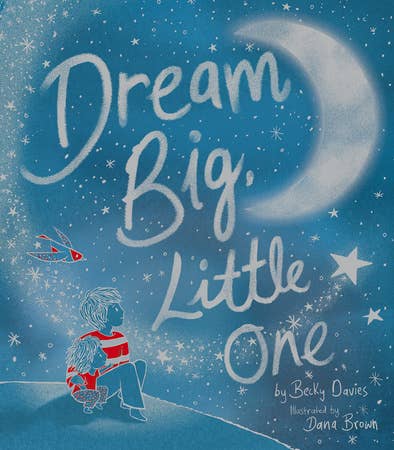 Dream Big, Little One - Book