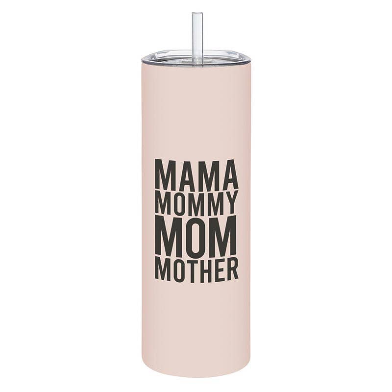 Skinny Tumbler with Straw - Mama