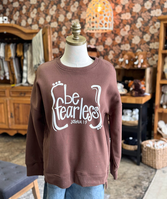 Be Fearless Sweatshirt - Brown