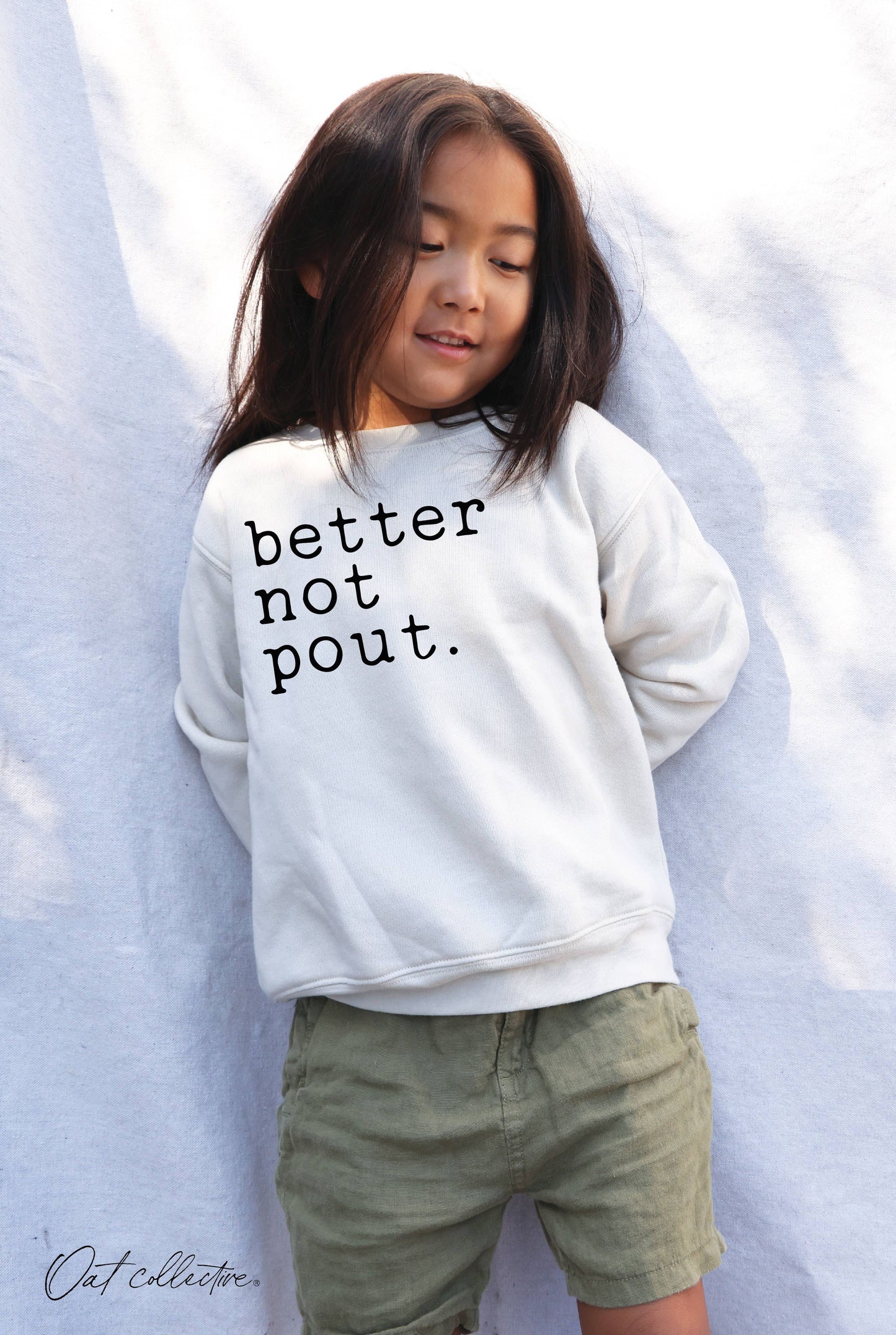 BETTER NOT POUT - Sweatshirt