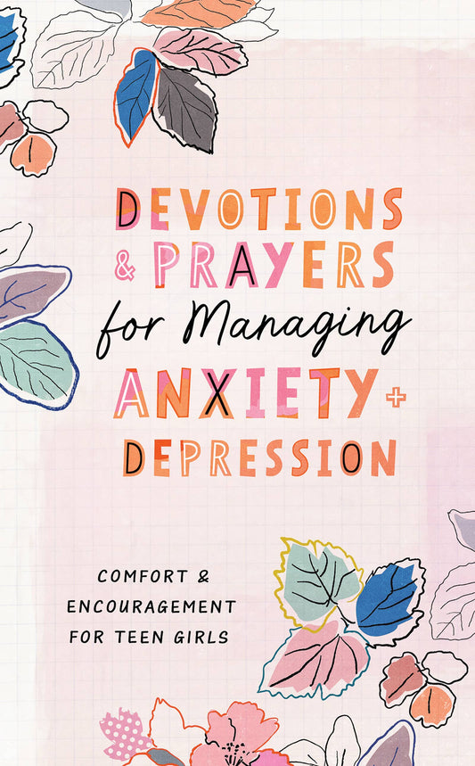 Devotions & Prayers Anxiety & Depression -teen girl