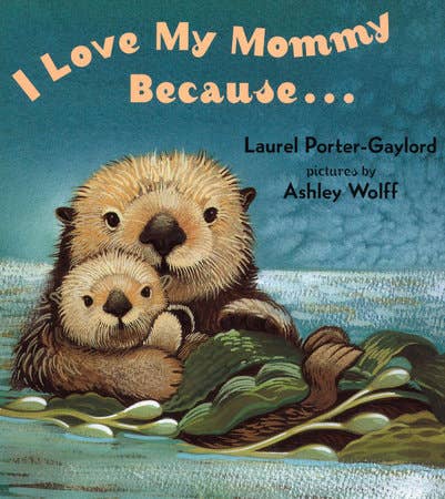I Love My Mommy Because - Book