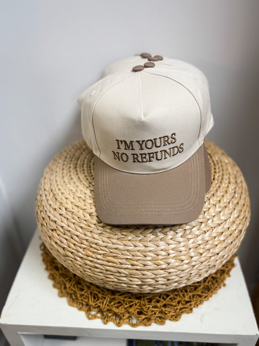 I’m Yours No Refund - Hat