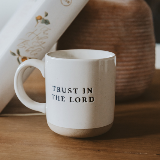 Trust In The Lord - Stoneware Coffee Mug