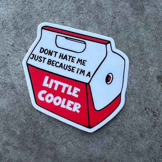 Vinyl Decal-  Little Cooler