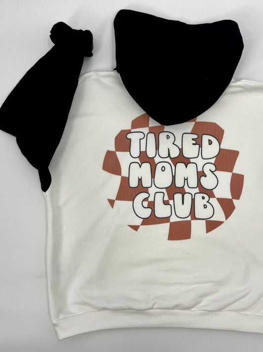 Tired Moms Club Hoodie Sweatshirt