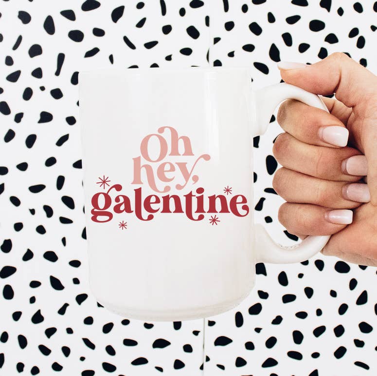 Oh Hey Galentine Mug