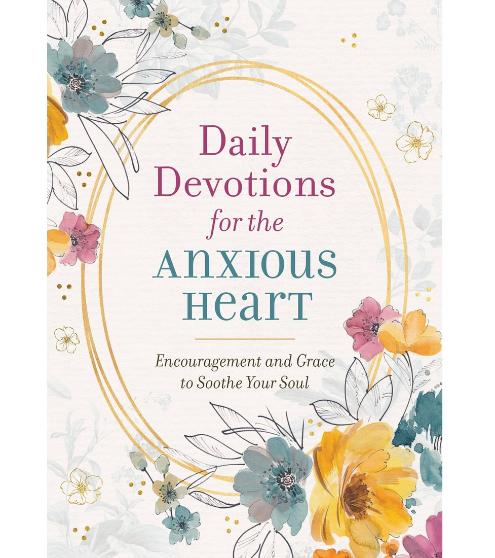 Daily Devotions for the Anxious Heart